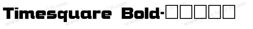 Timesquare Bold字体转换